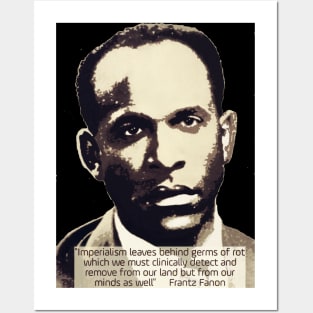 Franz Fanon quote on imperialism Posters and Art